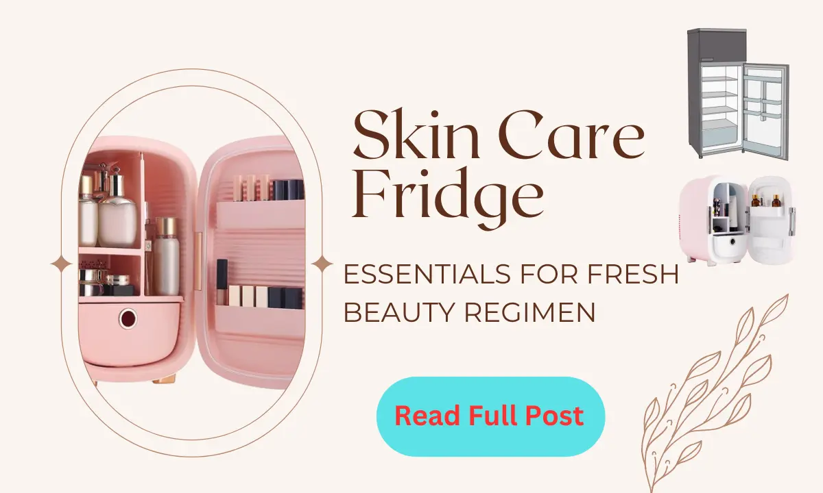 Skin Care Fridge